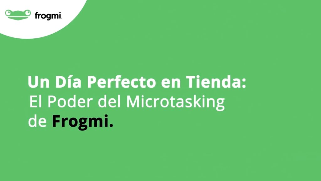 Microtasking un día perfecto en tienda